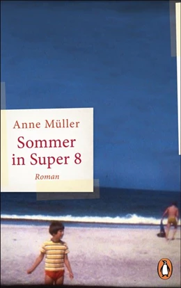 Abbildung von Müller | Sommer in Super 8 | 1. Auflage | 2018 | beck-shop.de