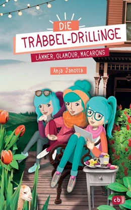 Abbildung von Janotta | Die Trabbel-Drillinge - Lämmer, Glamour, Macarons | 1. Auflage | 2018 | beck-shop.de