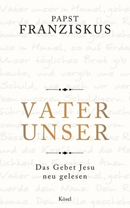 Abbildung von Franziskus | Vater unser | 1. Auflage | 2018 | beck-shop.de