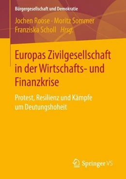 Abbildung von Roose / Sommer | Europas Zivilgesellschaft in der Wirtschafts- und Finanzkrise | 1. Auflage | 2018 | beck-shop.de