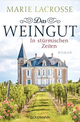 Abbildung von Lacrosse | Das Weingut. In stürmischen Zeiten | 1. Auflage | 2018 | beck-shop.de