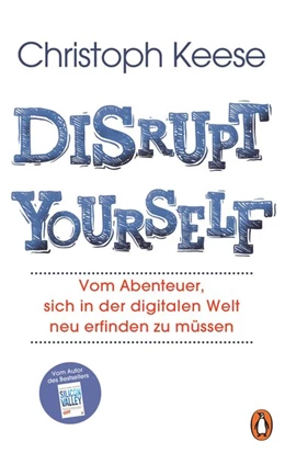 Abbildung von Keese | Disrupt Yourself | 1. Auflage | 2018 | beck-shop.de