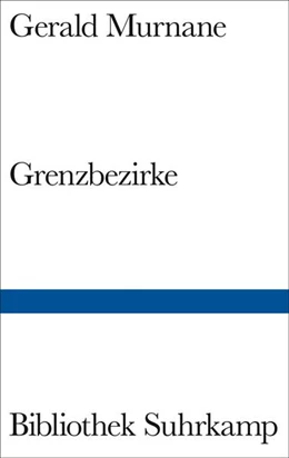 Abbildung von Murnane | Grenzbezirke | 1. Auflage | 2018 | beck-shop.de