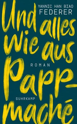 Abbildung von Federer | Und alles wie aus Pappmaché | 1. Auflage | 2019 | beck-shop.de