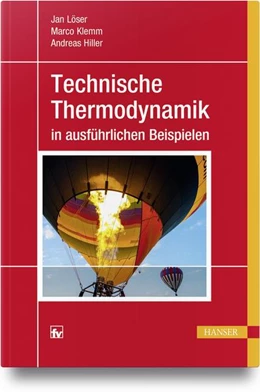 Abbildung von Löser / Klemm | Technische Thermodynamik in ausführlichen Beispielen | 1. Auflage | 2018 | beck-shop.de