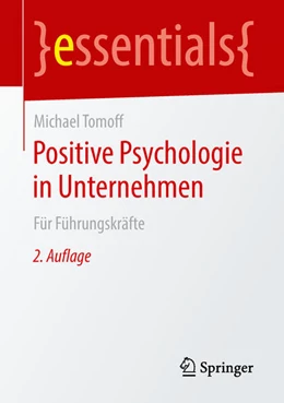 Abbildung von Tomoff | Positive Psychologie in Unternehmen | 2. Auflage | 2018 | beck-shop.de