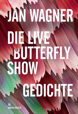 Abbildung von Wagner | Die Live Butterfly Show | 1. Auflage | 2018 | beck-shop.de