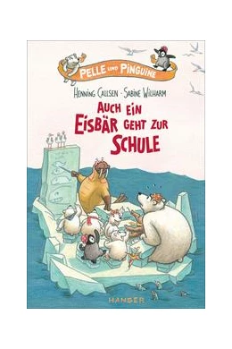 Abbildung von Callsen | Pelle und Pinguine - Auch ein Eisbär geht zur Schule | 1. Auflage | 2018 | beck-shop.de