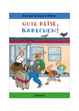 Abbildung von Berner | Gute Reise, Karlchen! | 1. Auflage | 2018 | beck-shop.de