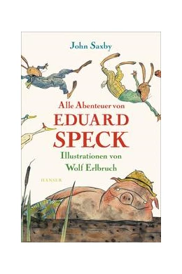 Abbildung von Saxby | Alle Abenteuer von Eduard Speck | 1. Auflage | 2018 | beck-shop.de