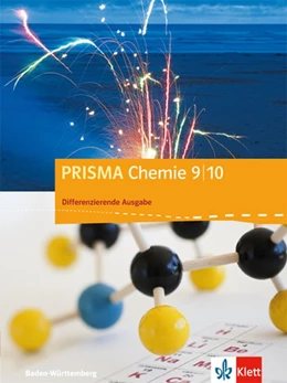 Abbildung von PRISMA Chemie 9/10. Differenzierende Ausgabe Baden-Württemberg. Schülerbuch Klasse 9/10 | 1. Auflage | 2018 | beck-shop.de