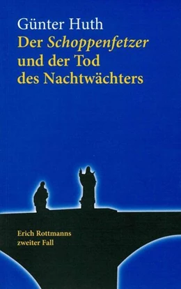 Abbildung von Huth | Der Schoppenfetzer und der Tod des Nachtwächters | 8. Auflage | 2018 | beck-shop.de