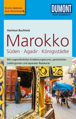 Abbildung von Buchholz | DuMont Reise-Taschenbuch Marokko, Der Süden mit Agadir & den Königsstädten | 3. Auflage | 2018 | beck-shop.de