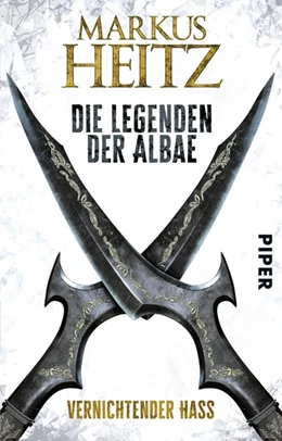 Abbildung von Heitz | Die Legenden der Albae 02. Vernichtender Hass | 1. Auflage | 2018 | beck-shop.de