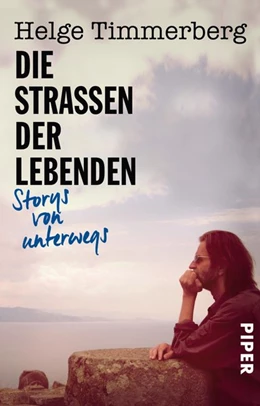 Abbildung von Timmerberg | Die Straßen der Lebenden | 1. Auflage | 2019 | beck-shop.de