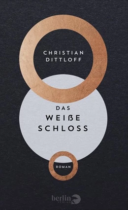 Abbildung von Dittloff | Das Weiße Schloss | 1. Auflage | 2018 | beck-shop.de