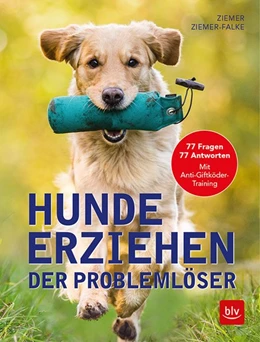 Abbildung von Ziemer-Falke / Ziemer | Hunde erziehen. Der Problemlöser | 1. Auflage | 2018 | beck-shop.de