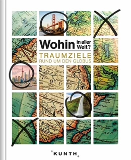 Abbildung von Wohin in aller Welt - Traumziele rund um den Globus | 1. Auflage | 2018 | beck-shop.de