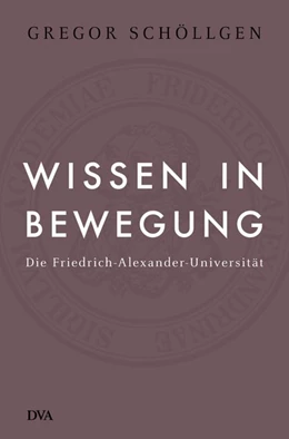 Abbildung von Schöllgen | Wissen in Bewegung | 1. Auflage | 2018 | beck-shop.de