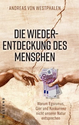 Abbildung von Westphalen | Die Wiederentdeckung des Menschen | 1. Auflage | 2019 | beck-shop.de