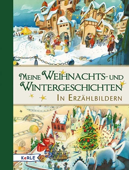 Abbildung von Platzer | Meine Weihnachts- und Wintergeschichten in Erzählbildern | 1. Auflage | 2018 | beck-shop.de