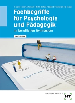 Abbildung von Jaszus / Küls | WORT-CHECK Fachbegriffe für Psychologie und Pädagogik im beruflichen Gymnasium | 1. Auflage | 2018 | beck-shop.de