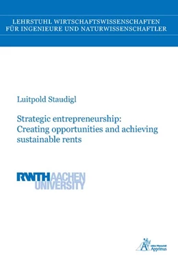 Abbildung von Staudigl | Strategic entrepreneurship: Creating opportunities and achieving sustainable rents | 1. Auflage | 2018 | beck-shop.de