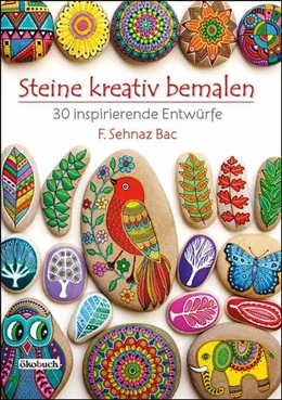 Abbildung von Bac | Steine kreativ bemalen | 1. Auflage | 2018 | beck-shop.de