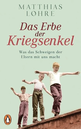 Abbildung von Lohre | Das Erbe der Kriegsenkel | 1. Auflage | 2018 | beck-shop.de