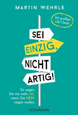 Abbildung von Wehrle | Sei einzig, nicht artig! | 1. Auflage | 2019 | beck-shop.de