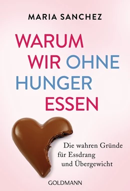 Abbildung von Sanchez | Warum wir ohne Hunger essen | 1. Auflage | 2018 | beck-shop.de