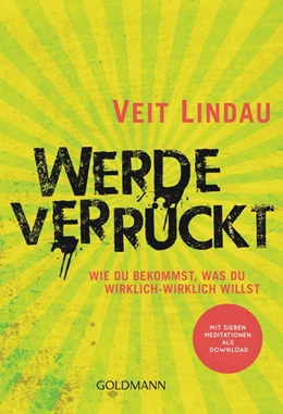 Abbildung von Lindau | Werde verrückt | 1. Auflage | 2019 | beck-shop.de