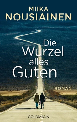 Abbildung von Nousiainen | Die Wurzel alles Guten | 1. Auflage | 2019 | beck-shop.de