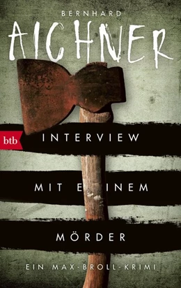 Abbildung von Aichner | Interview mit einem Mörder | 1. Auflage | 2018 | beck-shop.de