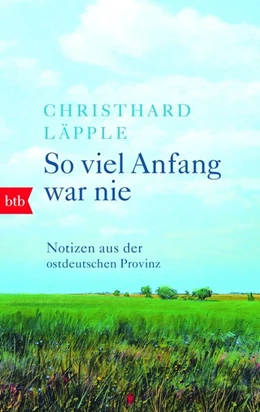 Abbildung von Läpple | So viel Anfang war nie | 1. Auflage | 2019 | beck-shop.de