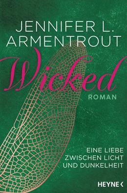 Abbildung von Armentrout | Wicked - Eine Liebe zwischen Licht und Dunkelheit | 1. Auflage | 2018 | beck-shop.de