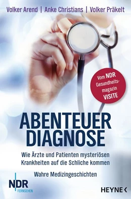 Abbildung von Arend / Christians | Abenteuer Diagnose | 1. Auflage | 2018 | beck-shop.de