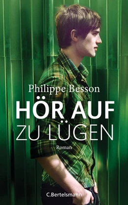 Abbildung von Besson | Hör auf zu lügen | 1. Auflage | 2018 | beck-shop.de