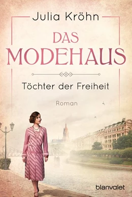 Abbildung von Kröhn | Das Modehaus - Töchter der Freiheit | 1. Auflage | 2019 | beck-shop.de