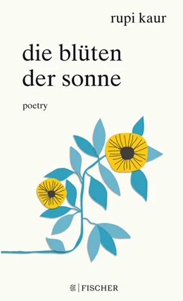 Abbildung von Kaur | Die Blüten der Sonne | 4. Auflage | 2018 | beck-shop.de