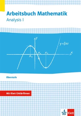 Abbildung von Arbeitsbuch Mathematik Oberstufe Analysis 1. Arbeitsbuch plus Erklärfilme Klassen 10-12 oder 11-13 | 1. Auflage | 2019 | beck-shop.de