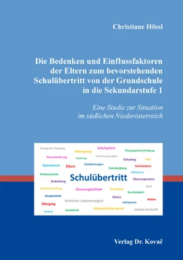 Abbildung von Hössl | Die Bedenken und Einflussfaktoren der Eltern zum bevorstehenden Schulübertritt von der Grundschule in die Sekundarstufe 1 | 1. Auflage | 2018 | 71 | beck-shop.de