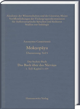 Abbildung von Anonymus Casmiriensis | Moksopaya. Übersetzung, Teil 5, Das Sechste Buch. Das Buch über das Nirvana. 1. Teil: Kapitel 1–119 | 1. Auflage | 2018 | 2,5 | beck-shop.de