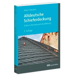 Abbildung von Punstein | Altdeutsche Schieferdeckung | 3. Auflage | 2018 | beck-shop.de