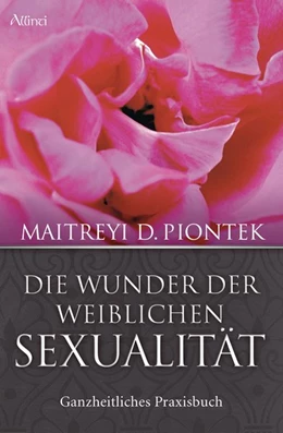 Abbildung von Piontek | Die Wunder der weiblichen Sexualität | 1. Auflage | 2018 | beck-shop.de