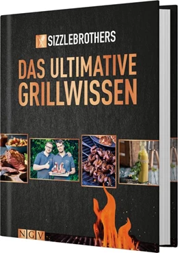 Abbildung von Sizzle Brothers: Das ultimative Grillwissen | 1. Auflage | 2018 | beck-shop.de