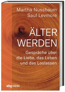 Abbildung von Nussbaum / Levmore | Älter werden | 1. Auflage | 2018 | beck-shop.de