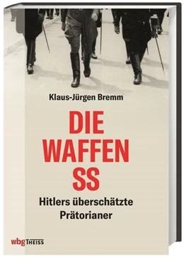 Abbildung von Bremm | Die Waffen-SS | 1. Auflage | 2018 | beck-shop.de