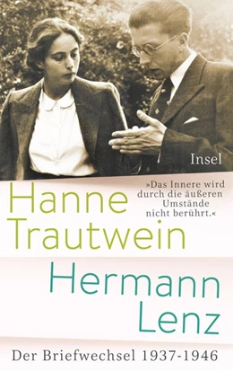 Abbildung von Lenz / Trautwein | »Das Innere wird durch die äußeren Umstände nicht berührt« | 1. Auflage | 2018 | beck-shop.de