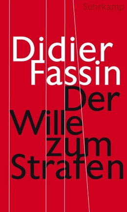 Abbildung von Fassin | Der Wille zum Strafen | 1. Auflage | 2018 | beck-shop.de